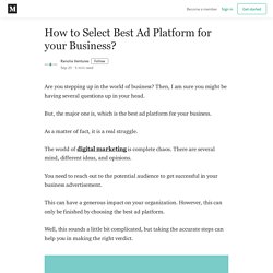 How to Select Best Ad Platform for your Business?