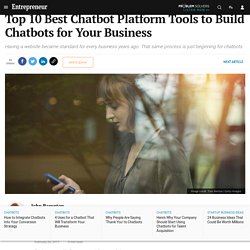 Top 10 Best Chatbot Platform Tools to Build Chatbots for Your Business