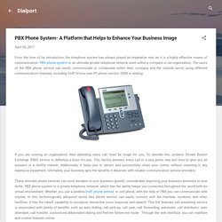 PBX Phone System- A Platform that Helps to Enhance Your Business Image