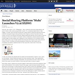 Social Sharing Platform 'Mulu' Launches V2 at SXSWi - The Business Journals
