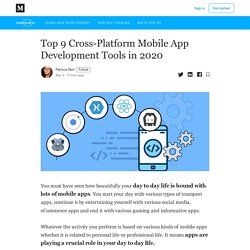 Top 9 Cross-Platform Mobile App Development Tools in 2020