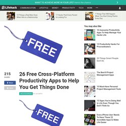 26 Free Cross-Platform Productivity Apps to Help You Get Things Done