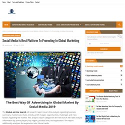Social Media Is Best Platform To Promoting In Global Marketing
