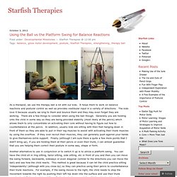Using the Ball vs the Platform Swing for Balance Reactions « Starfish Therapies