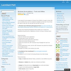 Windows Azure platform – Tools and Utilities « Laxmikant Patil