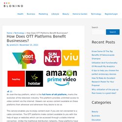 How Does OTT Platforms Benefit Businesses?