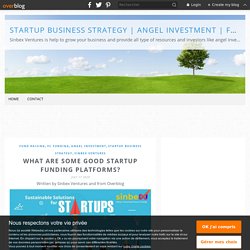 What are some good startup funding platforms? - Startup Business Strategy