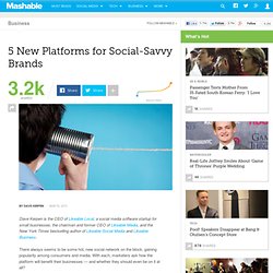 5 New Platforms for Social-Savvy Brands