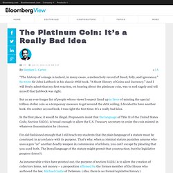 The Platinum Coin: It’s a Really Bad Idea
