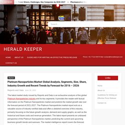 Platinum Nanoparticles Market Global Analysis, Segments, Size, Share, Industry Growth and Recent Trends by Forecast for 2016 – 2026 – Herald Keeper