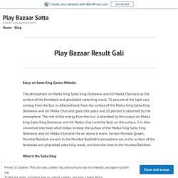 Play Bazaar Result Gali – Play Bazaar Satta