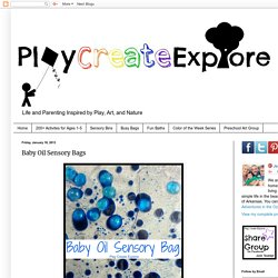 Play Create Explore: Baby Oil Sensory Bags