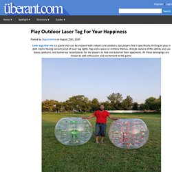Play Outdoor Laser Tag For Your Happiness