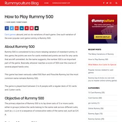 How to Play Rummy 500 - Rummyculture Blog