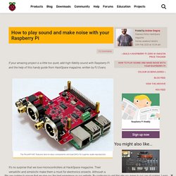 How to play sound and make noise with your Raspberry Pi