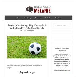 Play, Do, or Go? Verbs Used To Talk About Sports