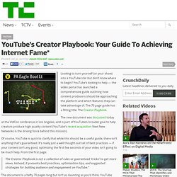 YouTube’s Creator Playbook: Your Guide To Achieving Internet Fame*