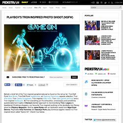 Playboy's Tron Inspired Photo Shoot (NSFW) - Entertainment News