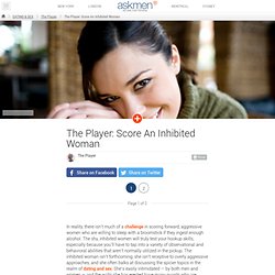 The Player: Score An Inhibited Woman