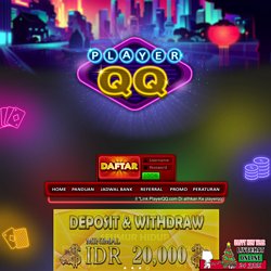 PlayerQQ : Situs Poker Online, Situs Bandar QQ Online Pkv Games Terbaik