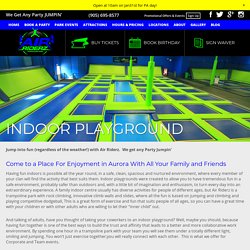 Jump into the Fun with Indoor Playground At Air Riderz Trampoline Park Aurora