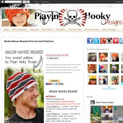 Playin' Hooky Designs: Brain Waves Beanie Free Crochet Pattern