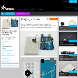 Arduino Lesson 10. Making Sounds