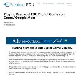 Playing Breakout EDU Digital Games on Zoom/Google Meet