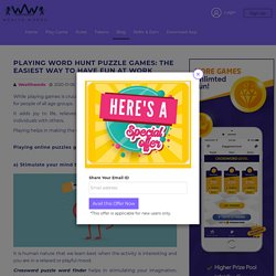 Playing Word Hunt Puzzle Games: The Easiest Way to Have Fun at Work