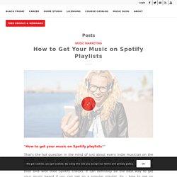 How to boost spotify plays Spotify playlist curators Archives - New Artist Model