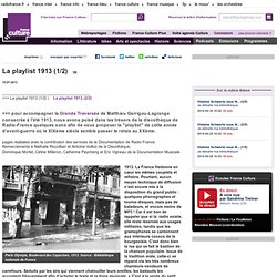 La playlist 1913 (1/2) - Arts & Spectacles
