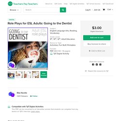 Role Plays for ESL Adults: Going to the Dentist by Rike Neville