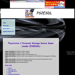 - Playstation 2 External Storage Device game Loader (PS2ESDL) -