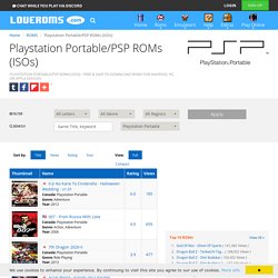 Playstation Portable/PSP ROMs (ISOs) - Free & Safe Downloads!