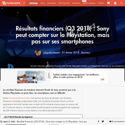 Résultats financiers (Q3 2018) : Sony peut compter sur la Playstation, mais pas sur ses smartphones - Business