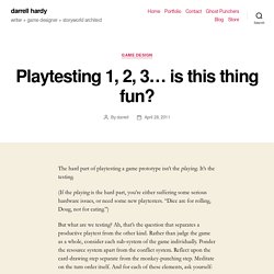 Playtesting 1, 2, 3… is this thing fun? » DarrellHardy.com