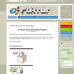 PART VII: Must Have SketchUp Plugins