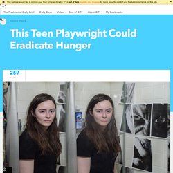 This Teen Playwright Could Eradicate Hunger