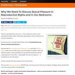 Why We Need To Discuss Sexual Pleasure in Reproductive Rights and in Our Bedrooms