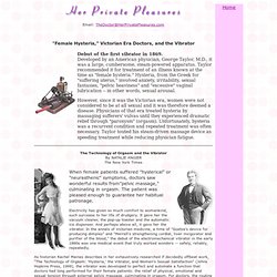 Her Private Pleasures: Female Hysteria, Victorian Era Doctors, a