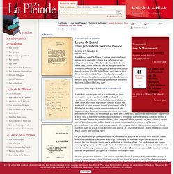 La vie de la Pléiade - L’histoire de la Pléiade - Le tour de Kessel. Trois générations pour une Pléiade