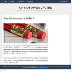 80 pléonasmes à éviter ! - Un mot après l'autre