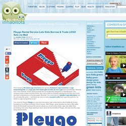 Pleygo Rental Service Lets Kids Borrow & Trade LEGO Sets via Mail