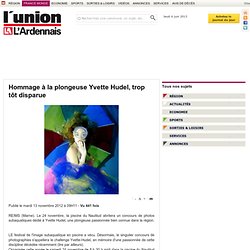 Hommage à la plongeuse Yvette Hudel, trop tôt disparue
