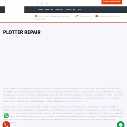 Plotter Repair Dubai - Plotter Repair Services Dubai Near Me