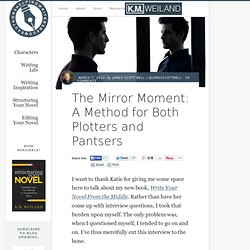 The Mirror Moment: A Method for Both Plotters and Pantsers