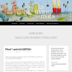 Plouf ! spécial LGBTQI+ – La mare aux mots