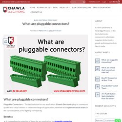 What are pluggable connectors?