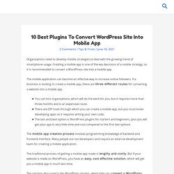 10 Best Plugins To Convert WordPress Site Into Mobile App