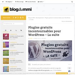Plugins gratuits pour WordPress : La suite